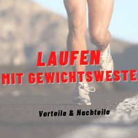 Laufen mit Gewichtsweste: Gesund oder ungesund?