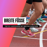 Weite Laufschuhe für Läufer mit breiten Füßen