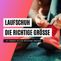Laufschuhe größer oder kleiner kaufen?