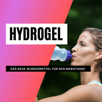Hydrogel - das neue Wundermittel für den Marathon?