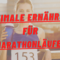 Optimale Ernährung für Marathonläufer