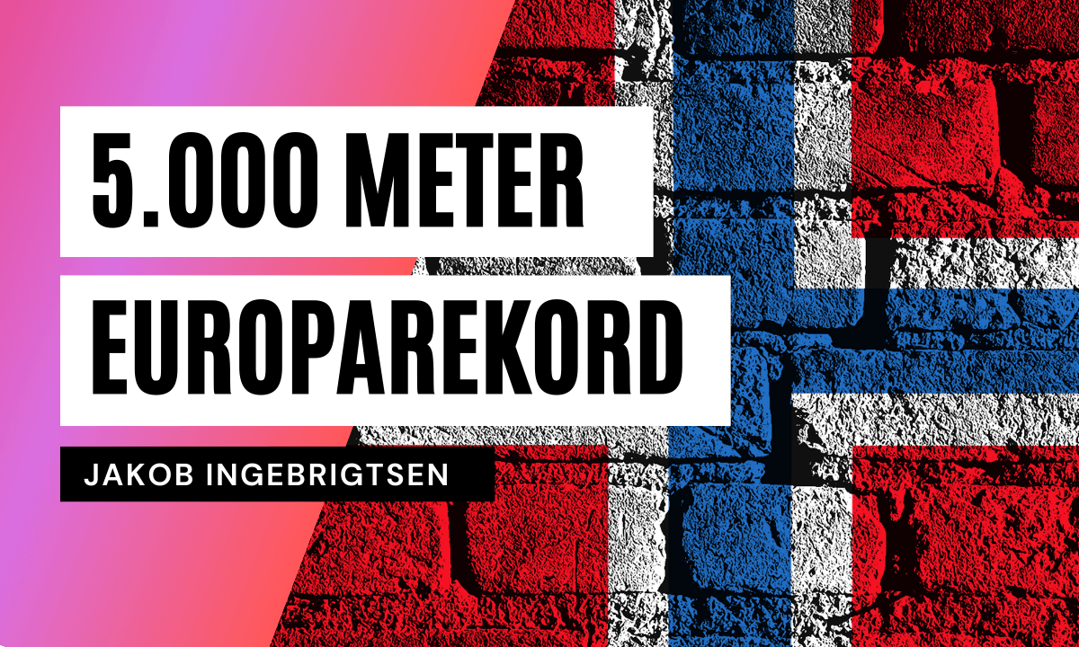 5.000 Meter: Neuer Europarekord durch Jakob Ingebrigtsen