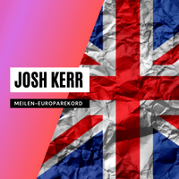 Meile: Neuer Europarekord durch Josh Kerr