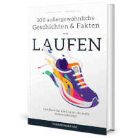 Laufbuch 300 außergewöhnliche Geschichten und lustige Fakten zum Laufen