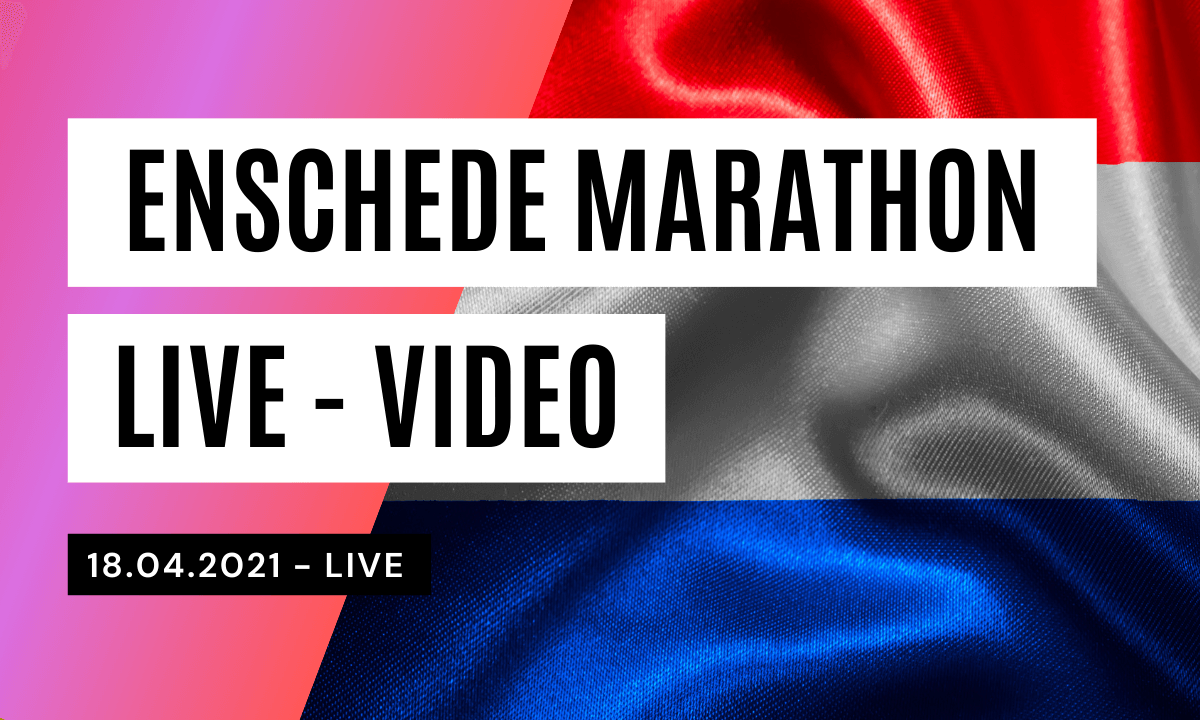 Enschede Marathon LIVE-VIDEO