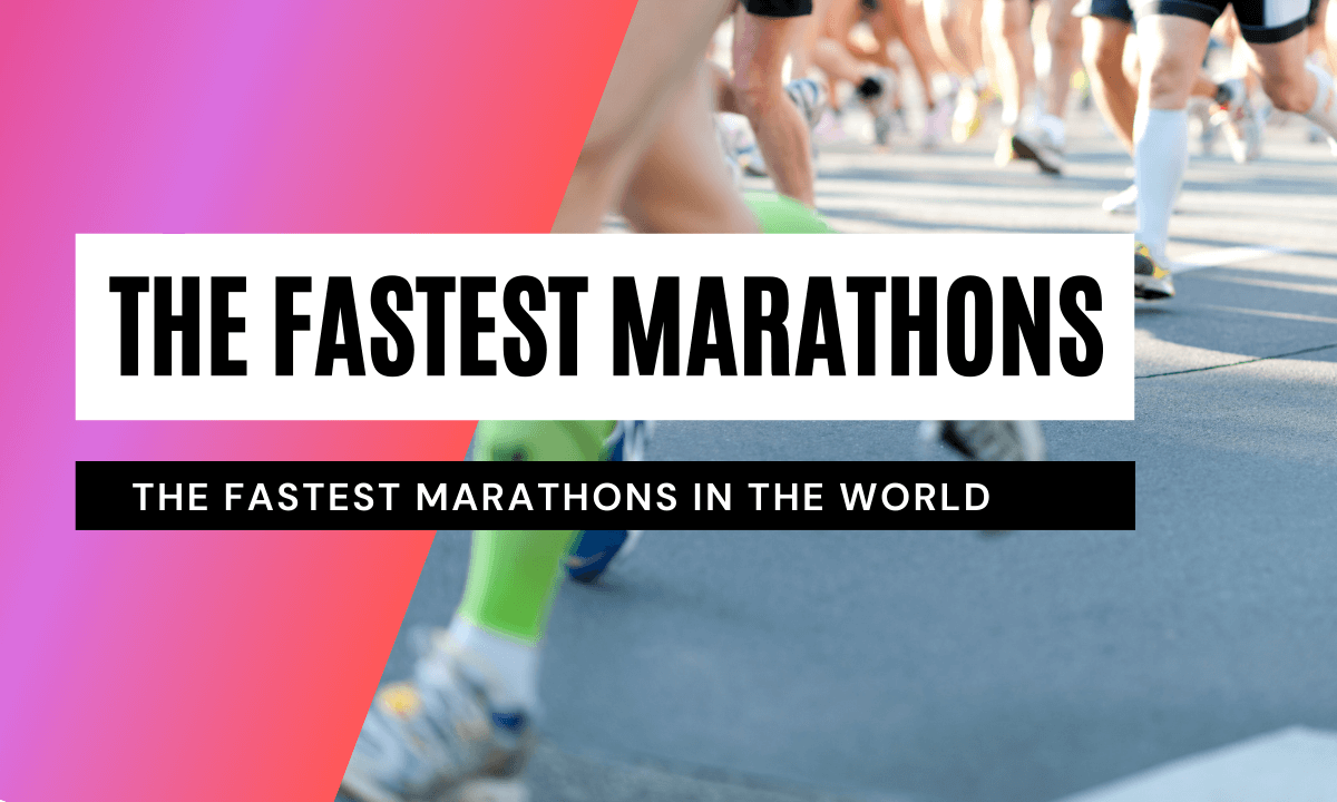 The fastest marathons in the world