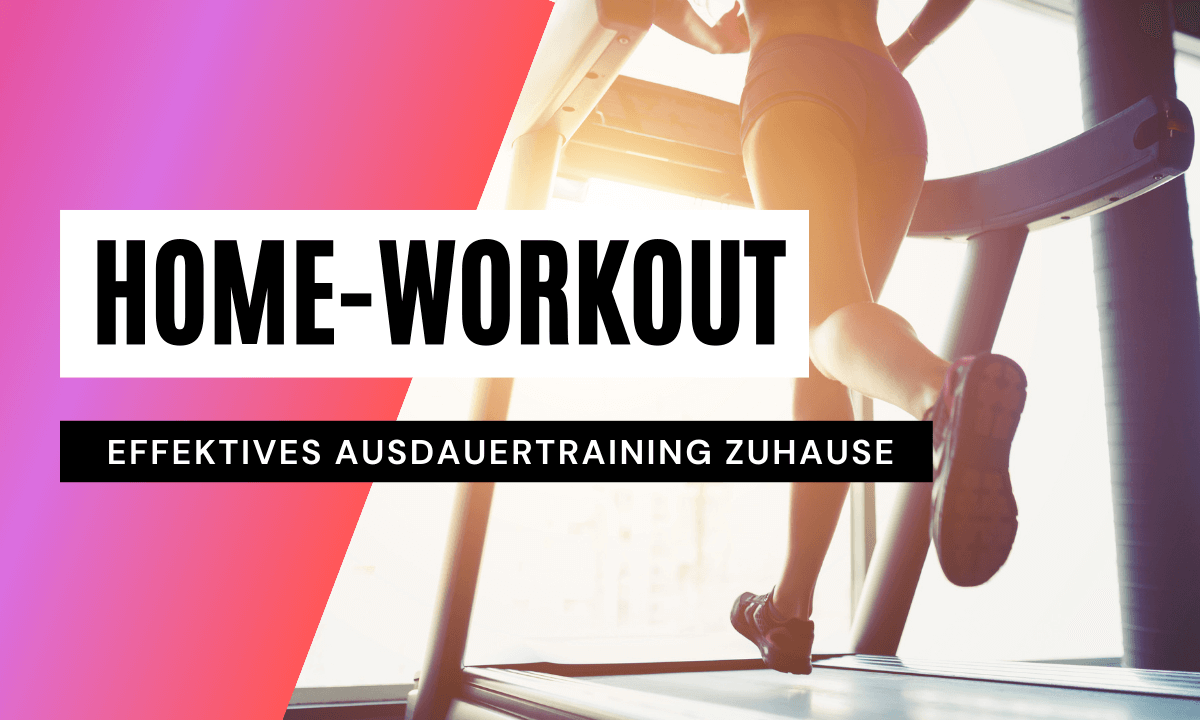Ausdauertraining zu Hause: Die effektivsten Möglichkeiten!