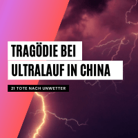 Ultramarathon in China: 21 Tote nach Sturm