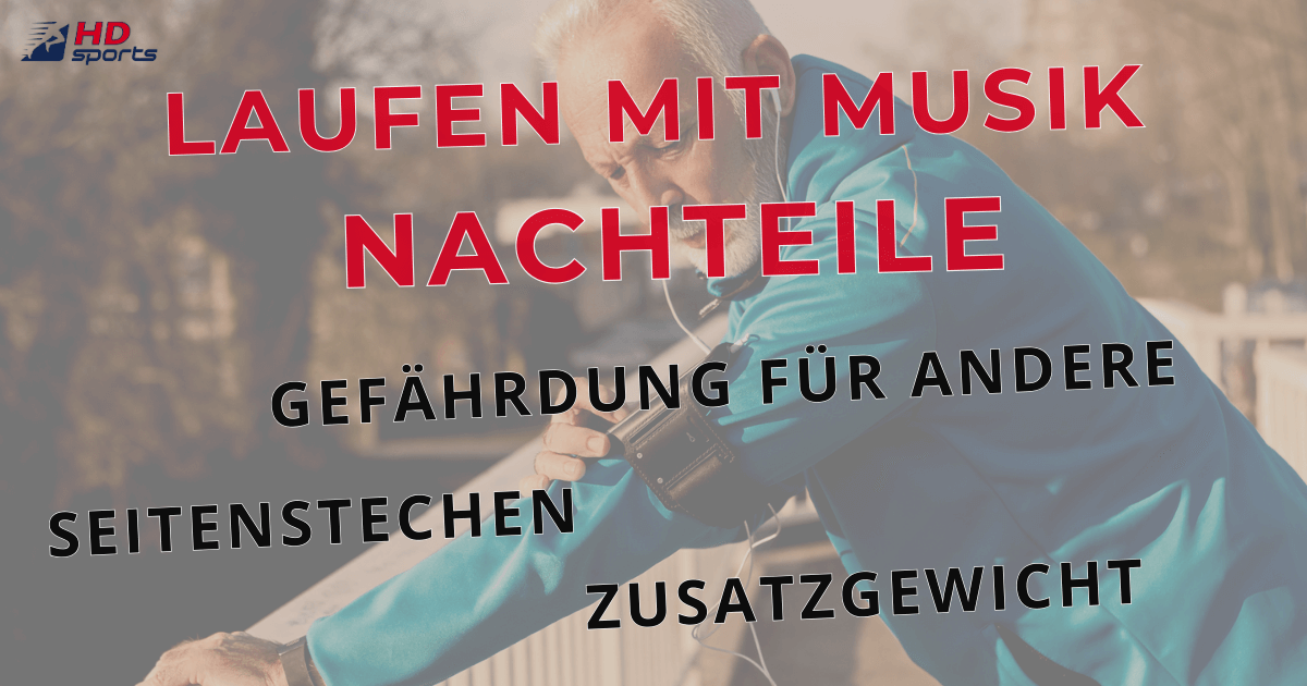 Nachteile: Laufen mit Musik