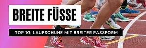 Weite Laufschuhe für Läufer mit breiten Füßen