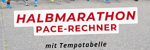 Halbmarathon Pace-Rechner und Tempotabelle