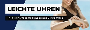Die leichtesten Sportuhren der Welt!