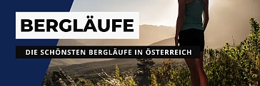 Die schönsten Bergläufe in Österreich