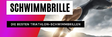 Die besten Triathlon-Schwimmbrillen