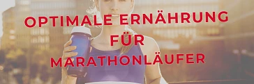 Optimale Ernährung für Marathonläufer