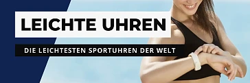 Die leichtesten Sportuhren der Welt!