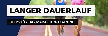 Marathontraining: Der lange Dauerlauf!