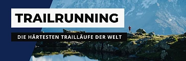 Der härteste Trailrun der Welt