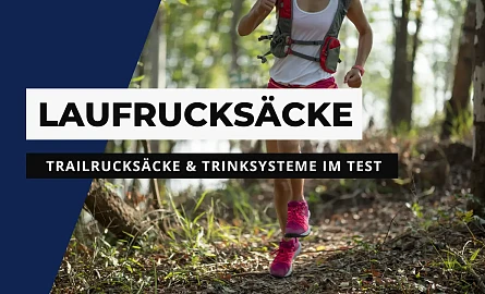 Trailrunning-Rucksäcke Test / Vergleich