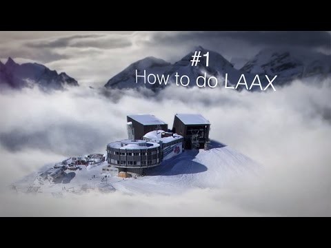 LAAX the Guide #1 - How to do LAAX